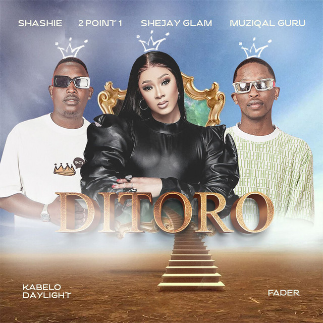 Shashie, 2Point1, Shejay Glam & Muziqal Guru Ditoro Mp3